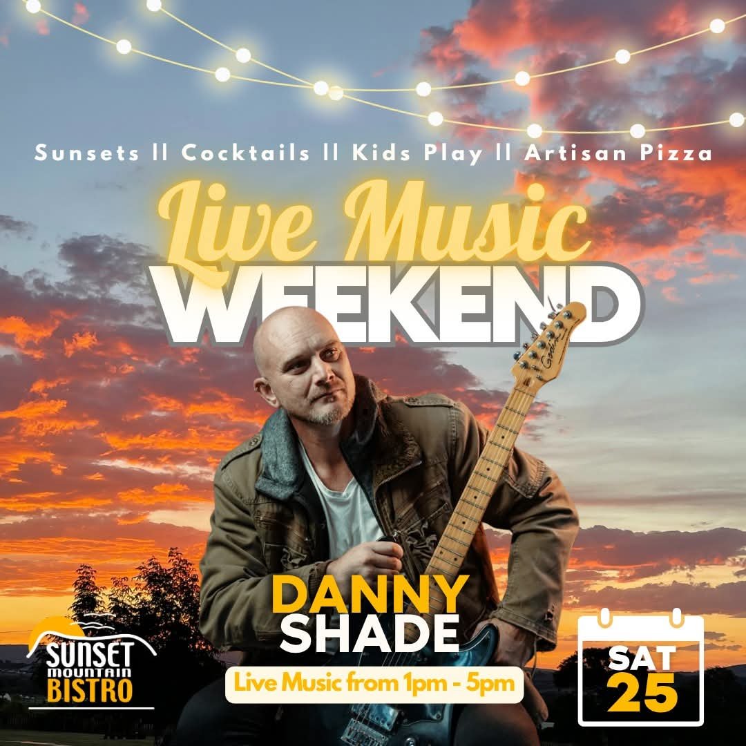 Danny Shade @ Sunset Mountain Bistro 27 Jun