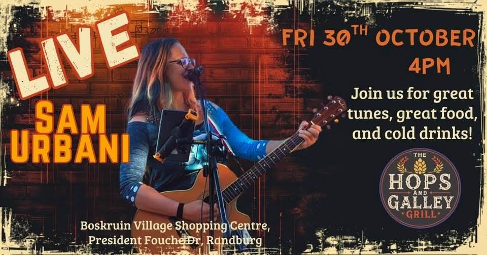 Sam Urbani @ Hops and Galley Grill · Randburg 30 Oct