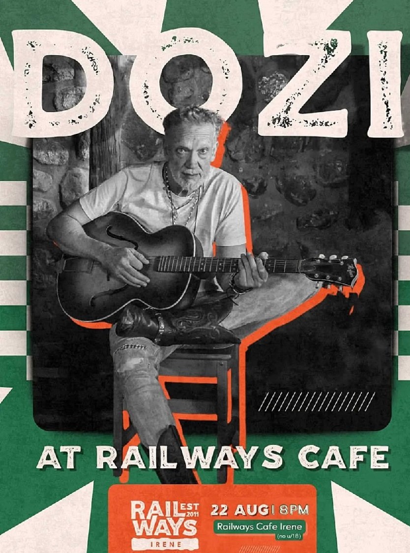 Dozi @ Railways Cafe Irene 22 Aug