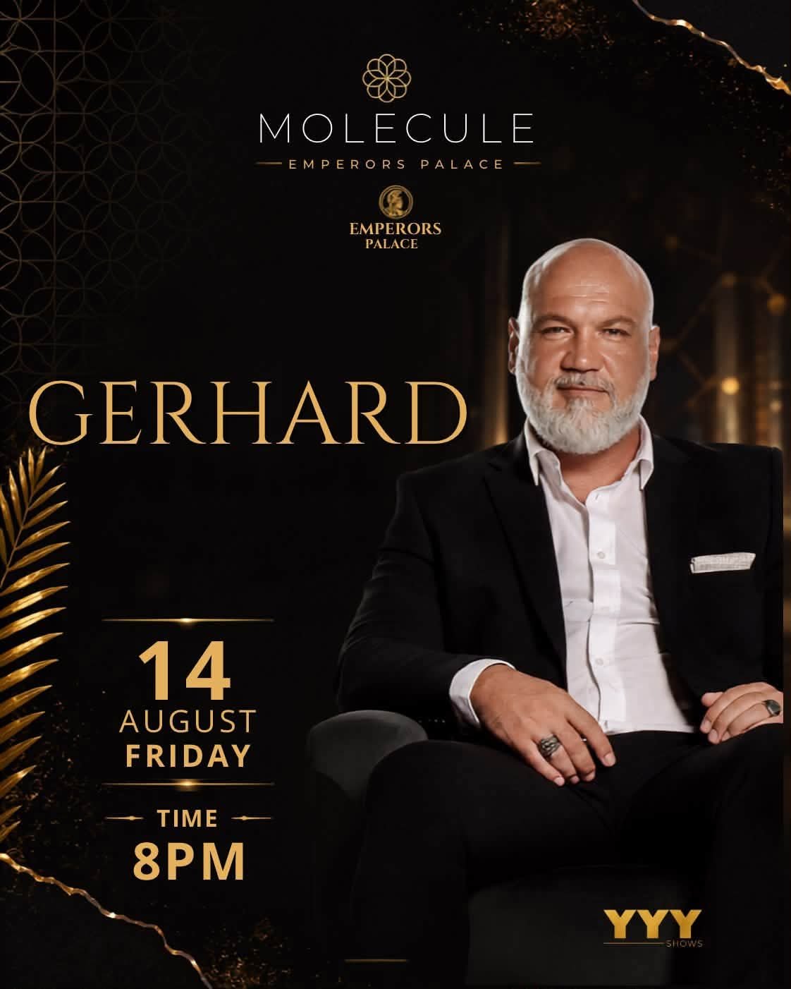 Gerhard @ Emperors Palace 14 Aug