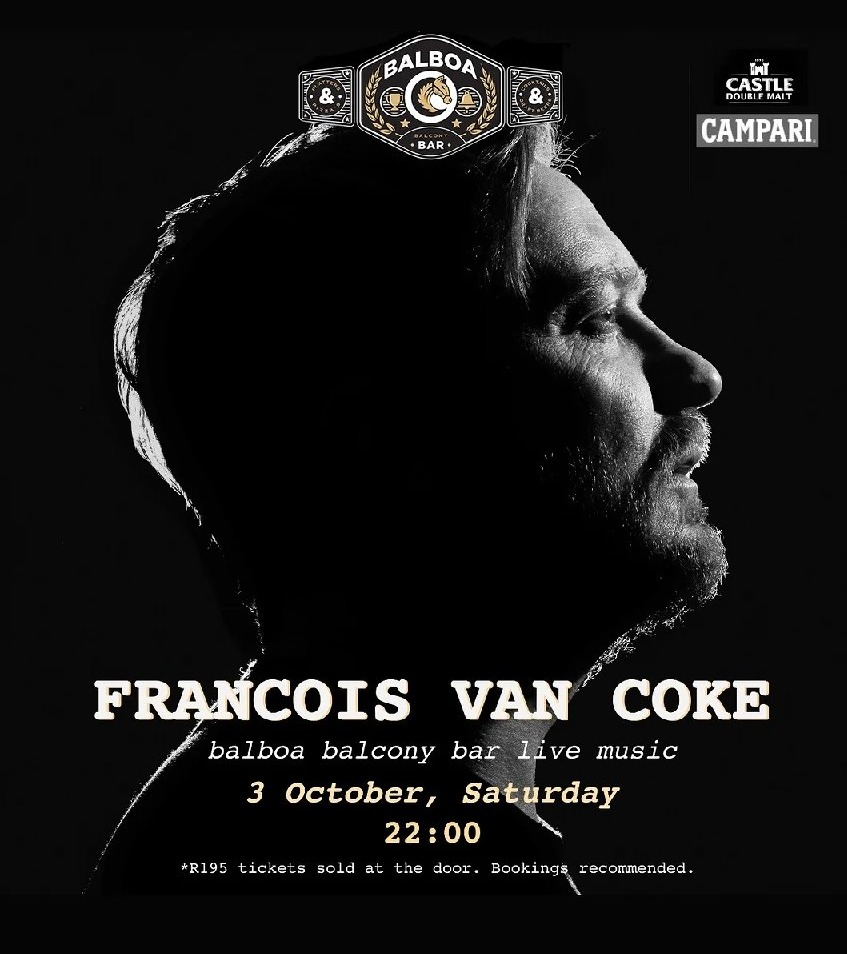 Francois Van Coke @ Balboa Balcony Bar, Stellenbosch 3 Oct