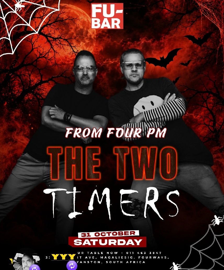 The Two Timers @ Fu-Bar · Sandton 31 Oct