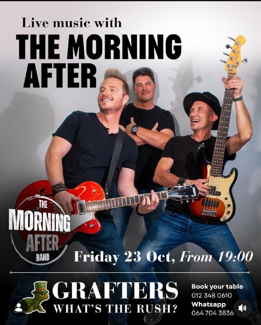 The Morning After @ Grafters Tavern Newlands Pretoria 23 Oct