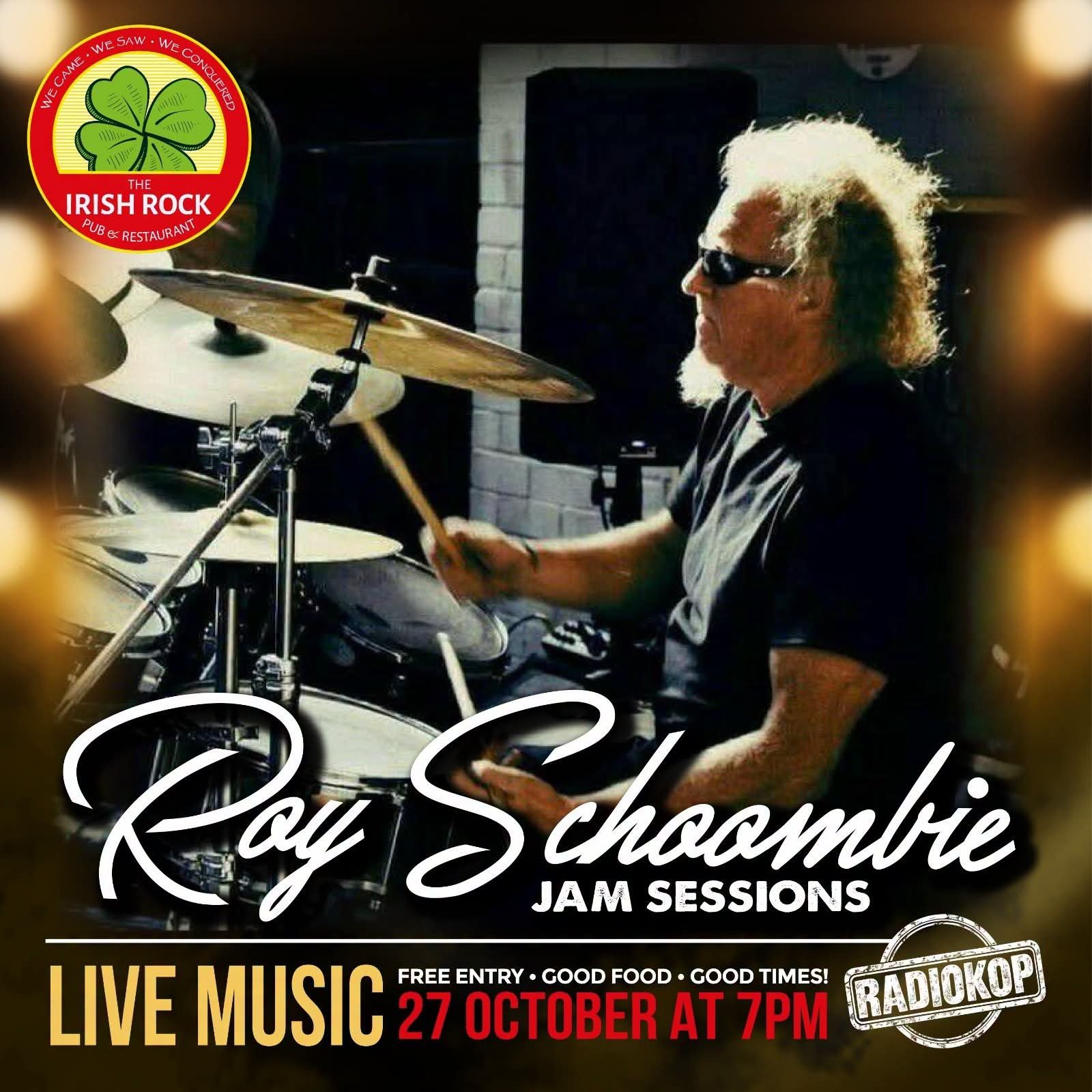 Roy Schoombie Sessions @ The Irish Rock Pub & Restaurant Radiokop 27 Oct