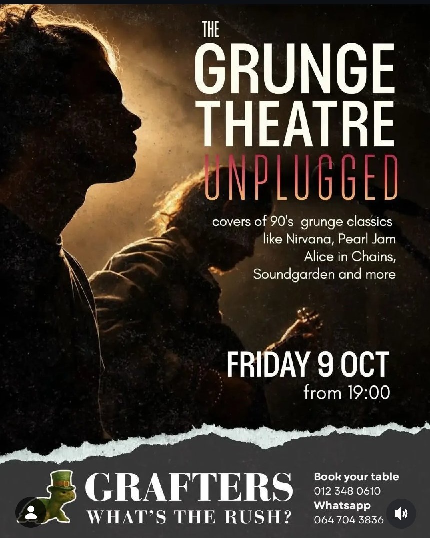 The Grunge Theatre @ Grafters Tavern Newlands Pretoria 9 Oct