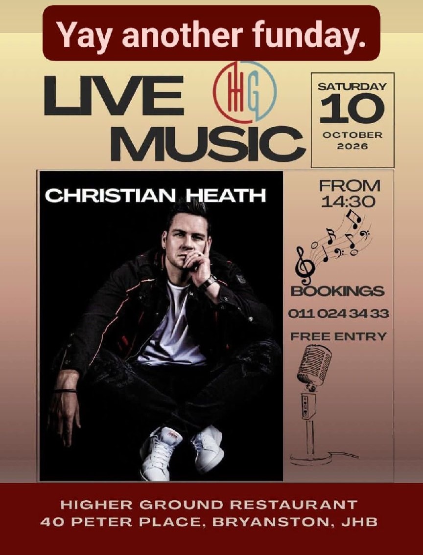 Christian Heath @ Higher Ground · Sandton 10 Oct