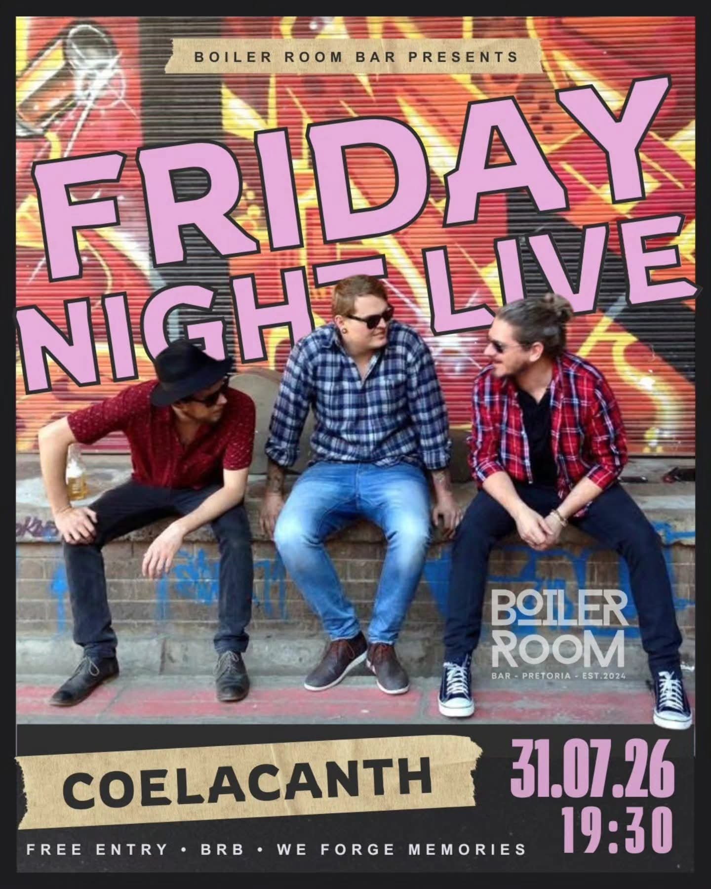 Coelacanth @ Boiler Room Bar · Pretoria 31 July