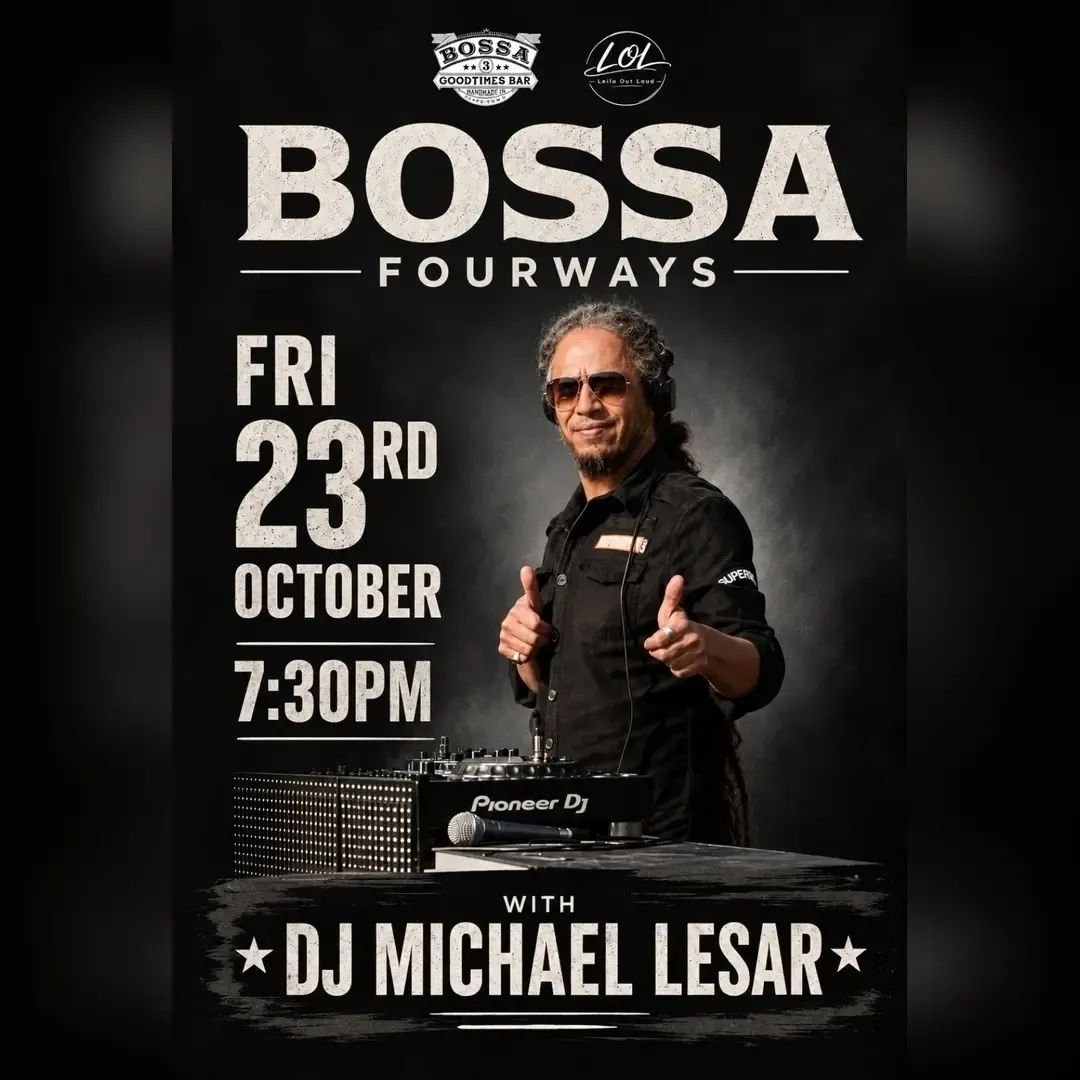 Michael Lesar - DJ @ Bossa Fourways · Sandton 23 Oct