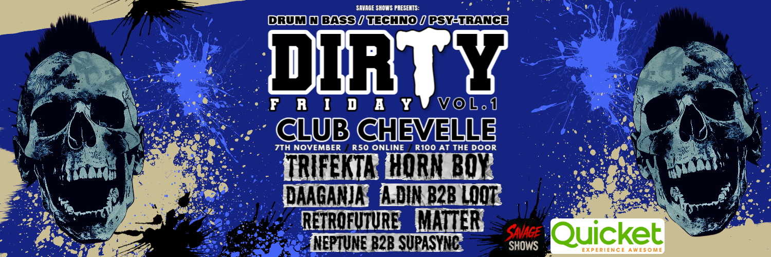 DIRTY FRIDAY VOL.1 @ CLUB CHEVELLE 7 Nov