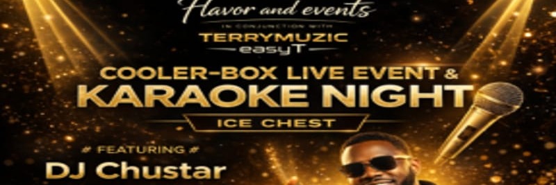 COOLER-BOX KARAOKE NIGHT  AND LIVE MUSIC EVENT - ICE- CHEST # JOURNEY TO CITY HALL 301226