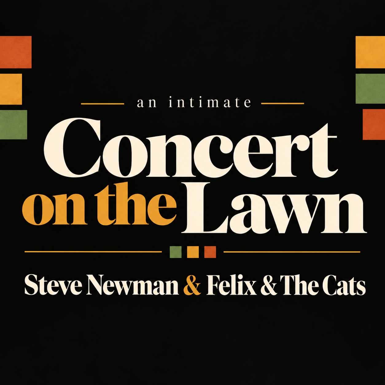 Concert on the lawn with Steve Newman & Felix & The Cats