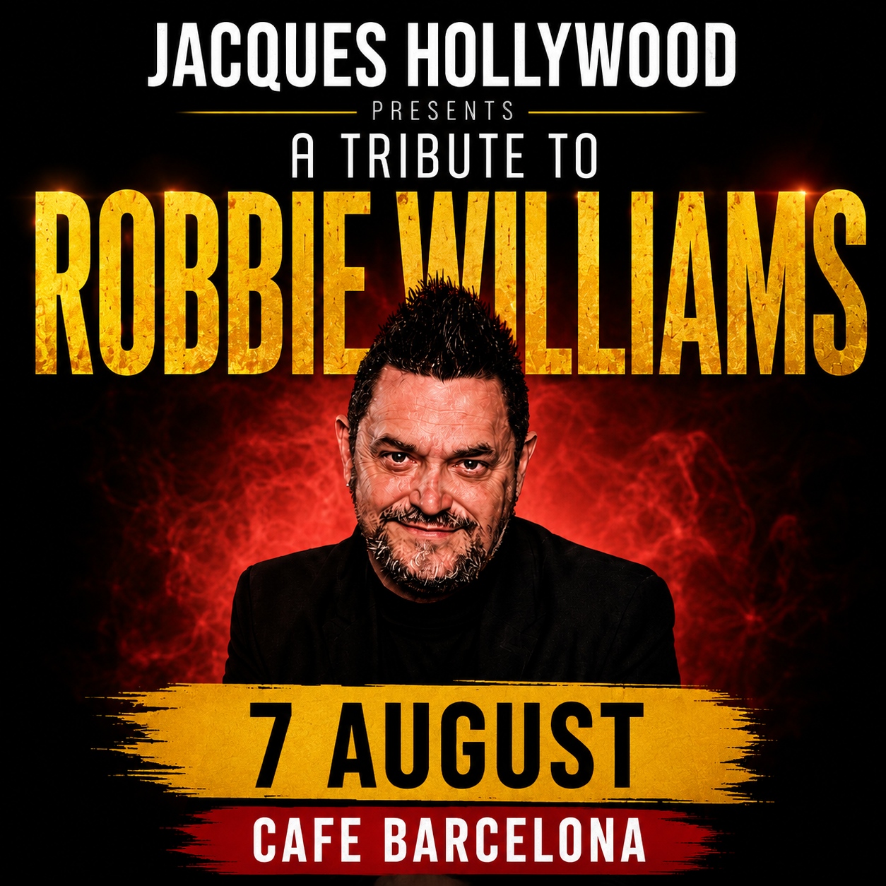 Robbie Williams Tribute Show by Jacques J Hollywood