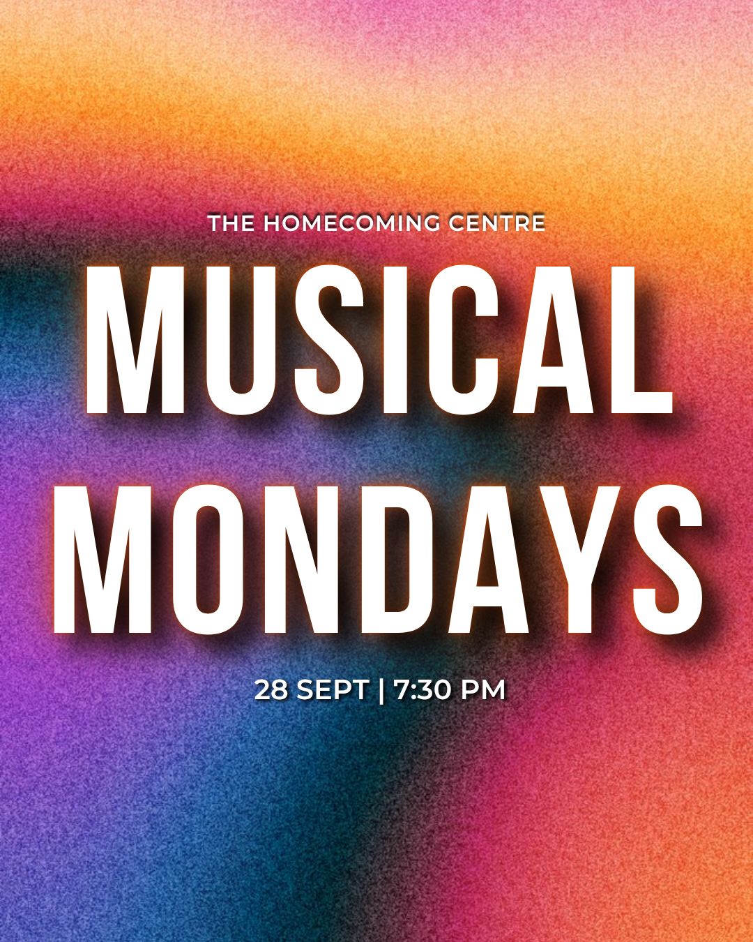MUSICAL MONDAYS at the Homecoming Centre