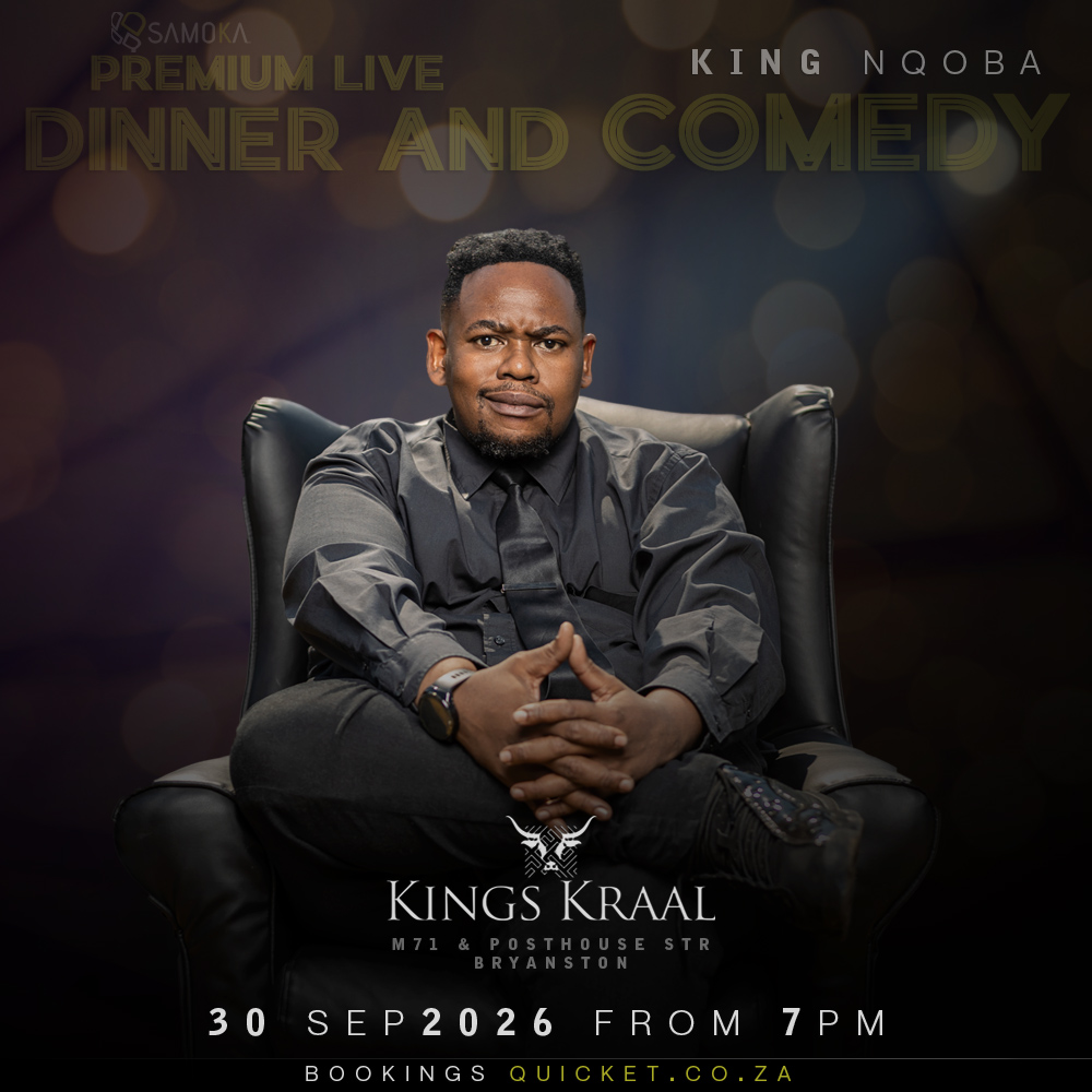 Dinner & Comedy with King Nqoba at Kings Kraal, Bryanston, JHB 30 September 2026