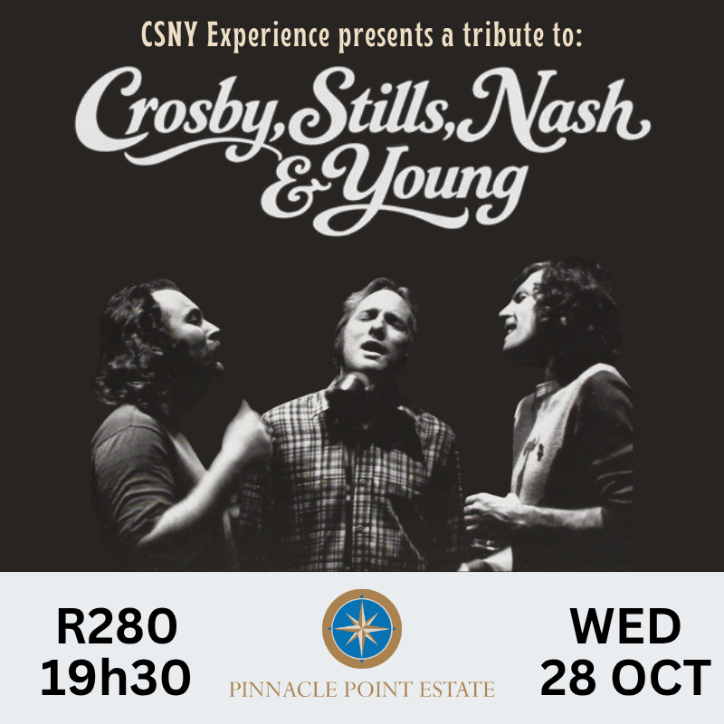 Crosby, Stills, Nash & Young: A Tribute - Live in Mossel Bay