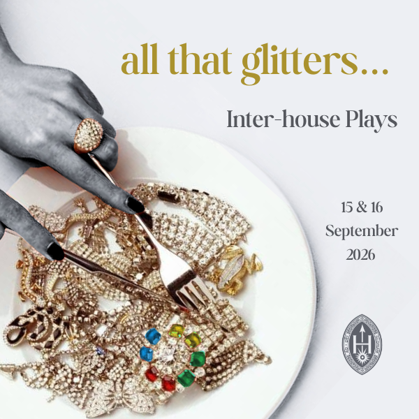 Inter-house Plays: All That Glitters