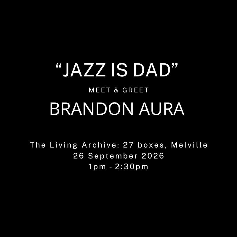 JAZZ IS DAD: BRANDON AURA : MEET & GREET LIVE PERFORMANCE