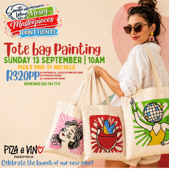 Messy Masterpieces Paint & Sip - Tote Bags @ Piza E Vino Melville