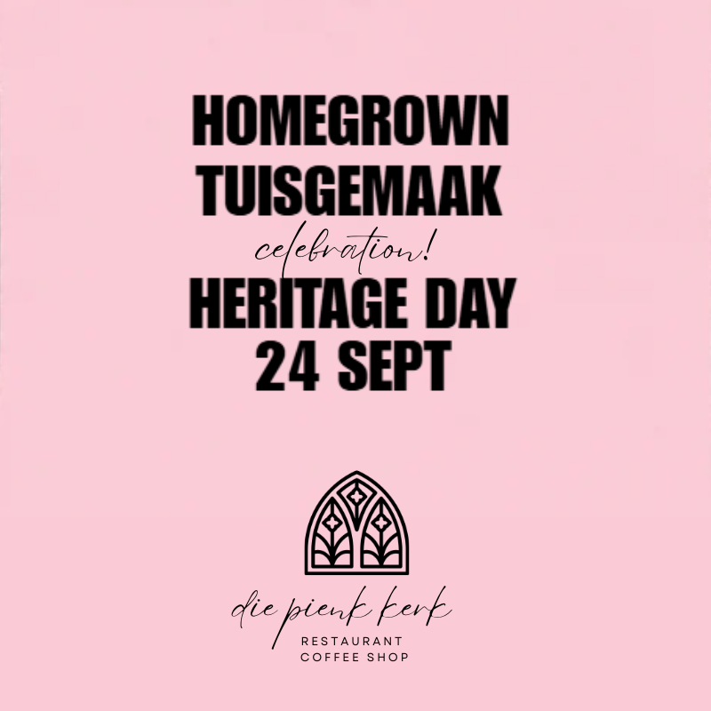 Tuisgemaak / Homegrown Heritage Day Lunch