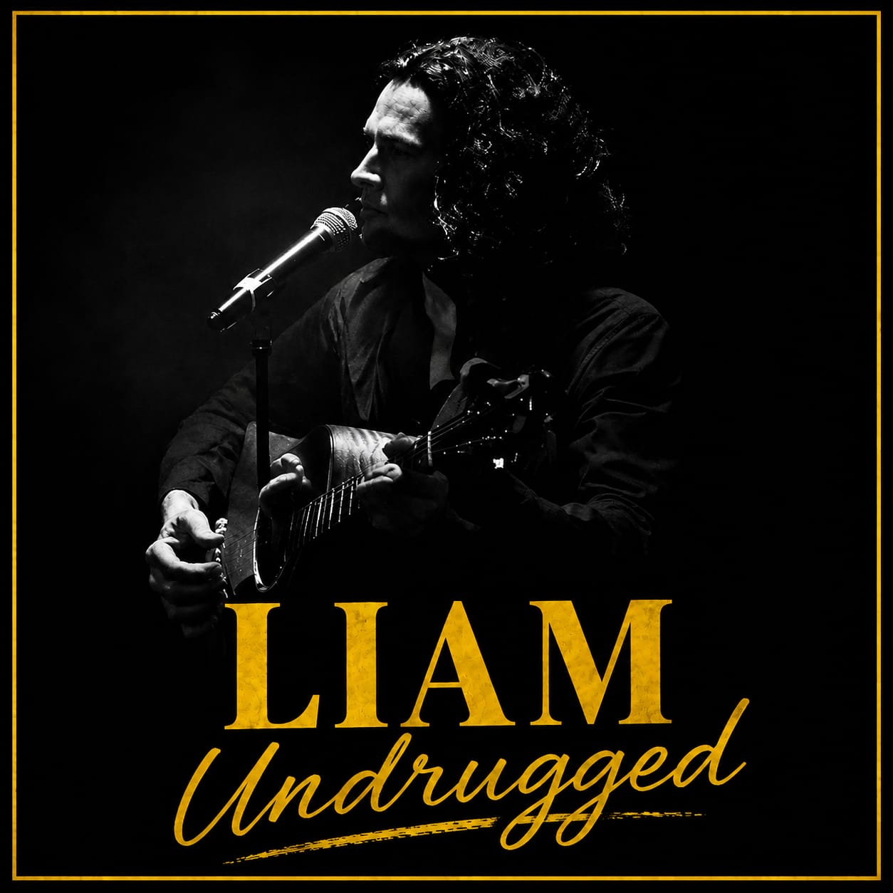 LIAM UNDRUGGED