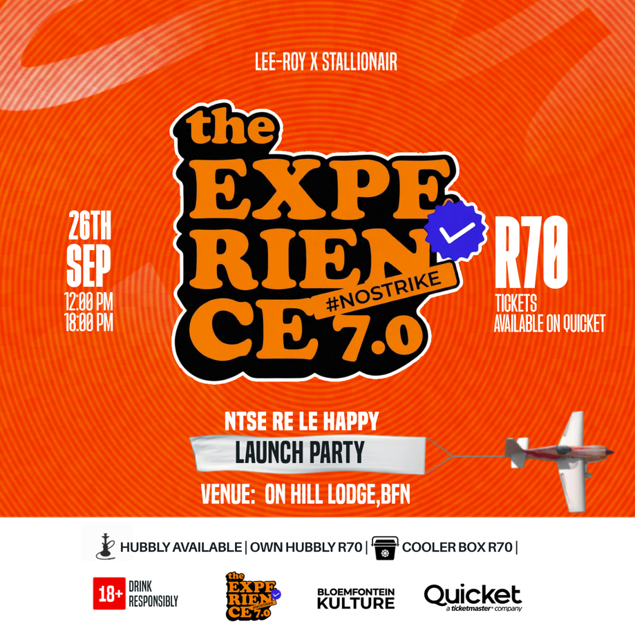 The Experience 7.0: Ntse Re Le Happy Launch Party