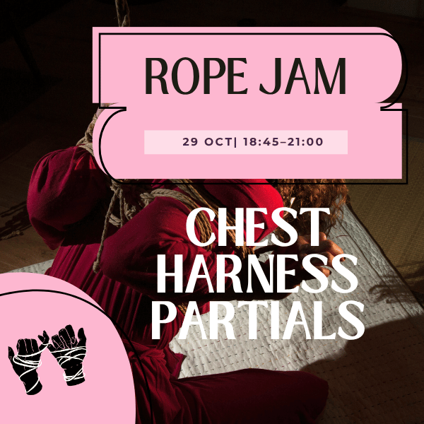 Shibari Rope Jam | Chest Harness Partials Jam - Intermediate