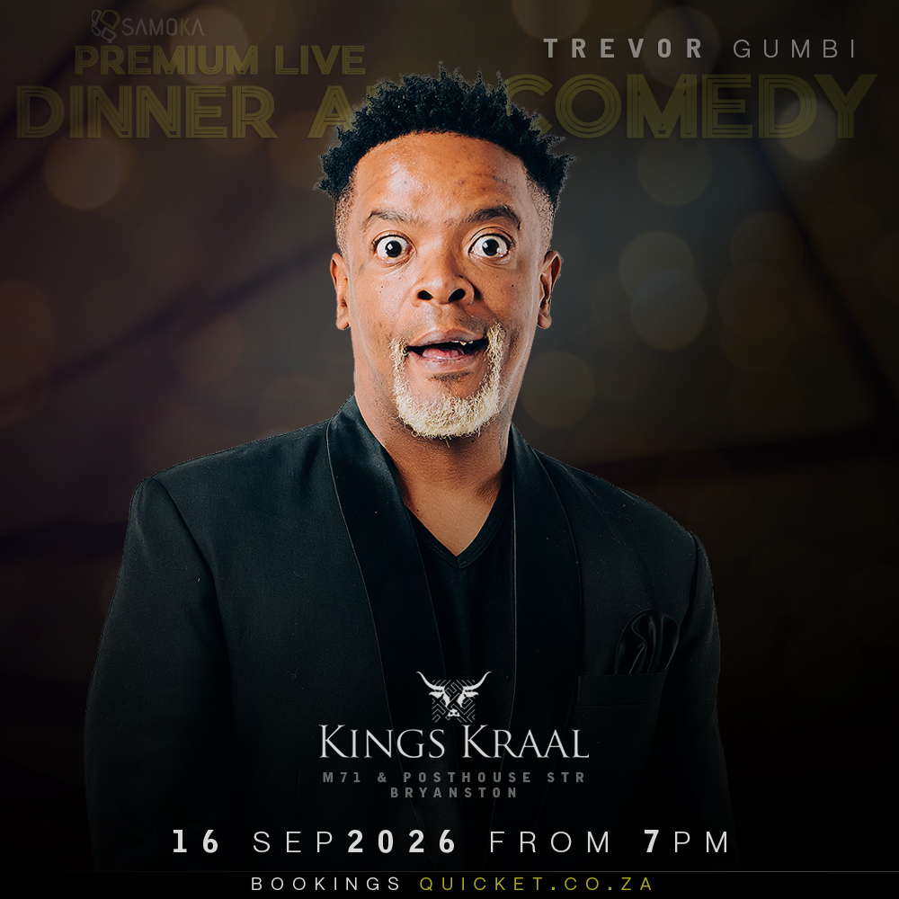 Dinner & Comedy with Trevor Gumbi at Kings Kraal, Bryanston, JHB 16 September 2026