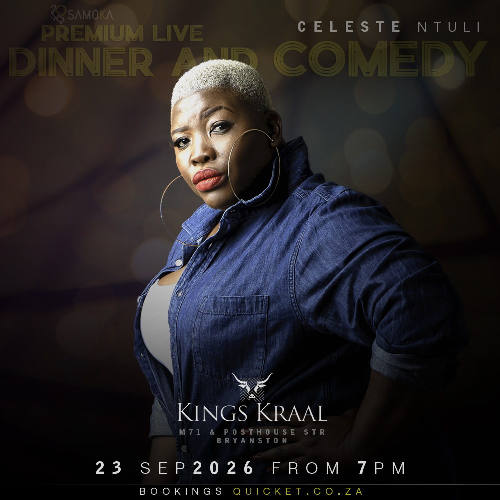 Dinner & Comedy with Celeste Ntuli at Kings Kraal, Bryanston, JHB 23 September 2026