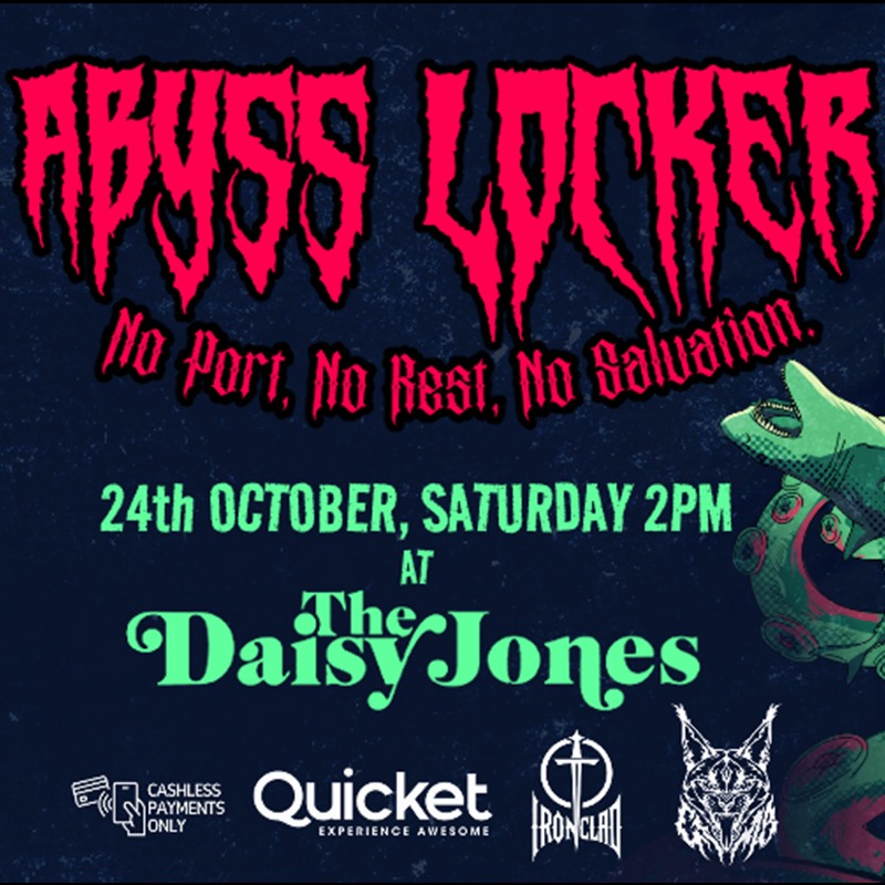 Ironclad Events presents: ABYSS LOCKER at Daisy Jones