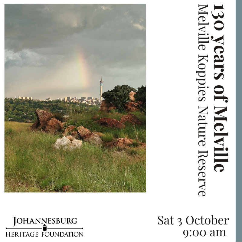 130 years of Melville - Melville Koppies Nature Reserve