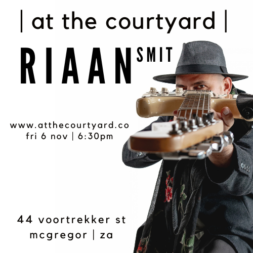 | at the courtyard | presents Riaan Smit