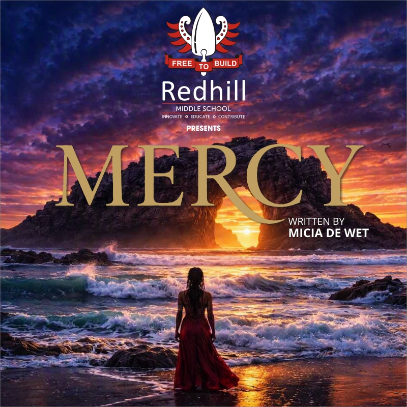 Redhill School Presents ... MERCY!