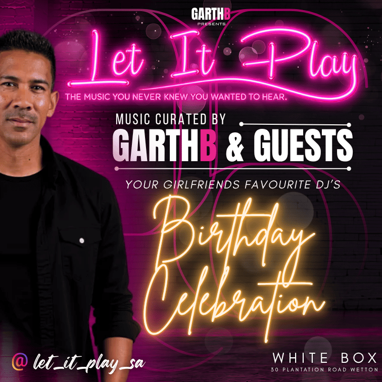 Let It Play - Garth B-Day