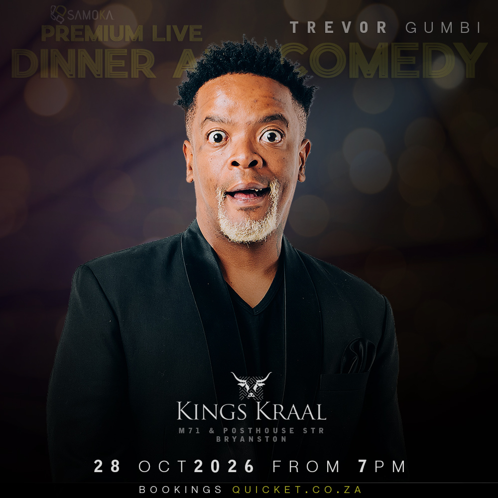 Dinner & Comedy with Trevor Gumbi at Kings Kraal, Bryanston, JHB 28 October 2026