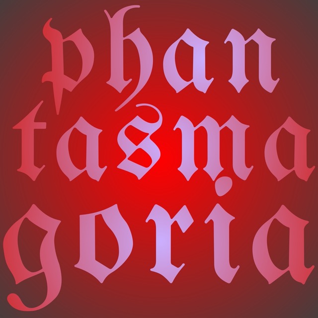 Phantasmagoria