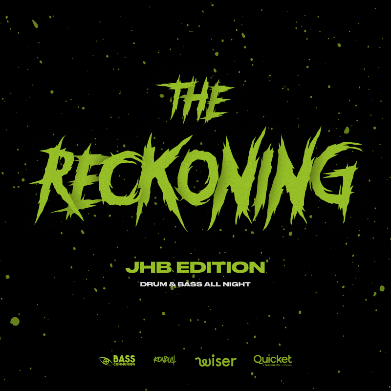THE RECKONING: JHB EDITION