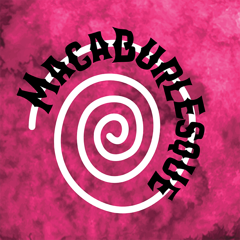 Macaburlesque - Theatre and Carnival Macabre