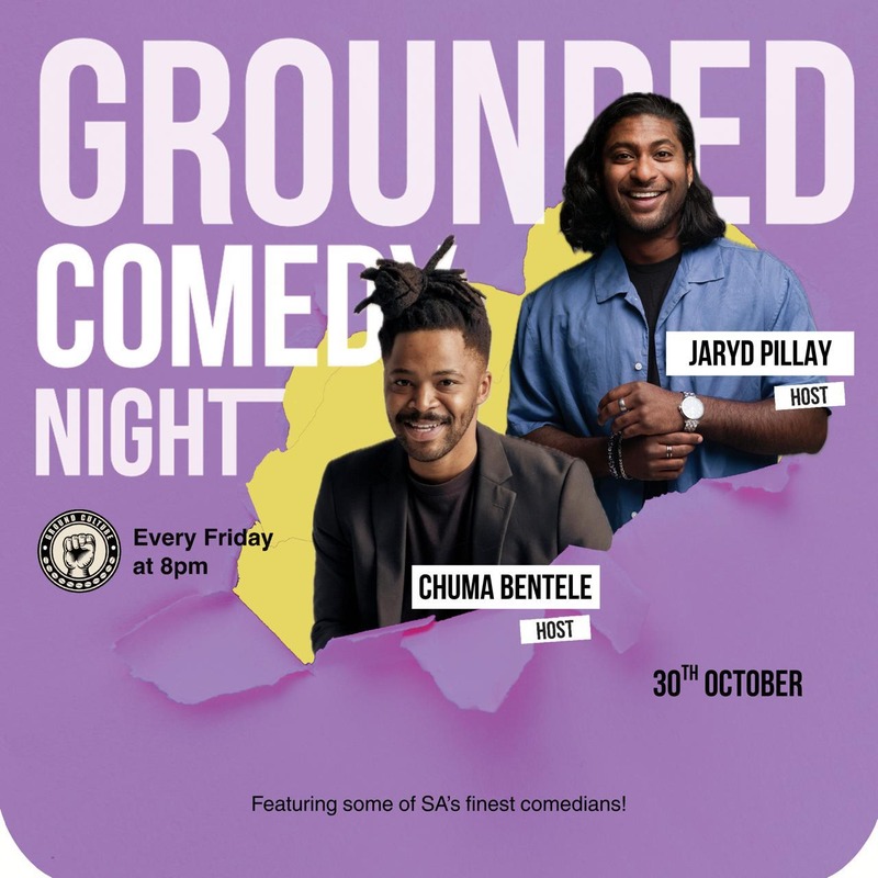Chuma Bentele & Jaryd Pillay Host Grounded Comedy Nights