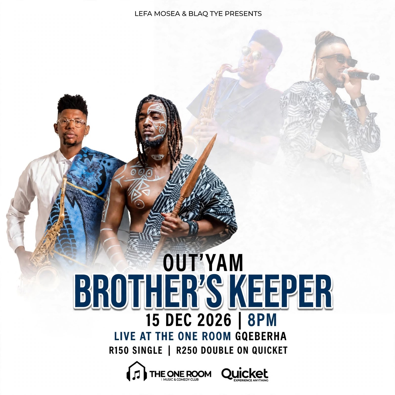 Lefa Mosea and Blaq Tye present Out'Yam : My Brother's Keeper