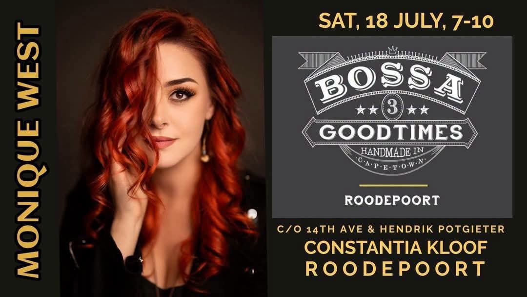 Monique West @ Bossa Goodtimes 18 Jul