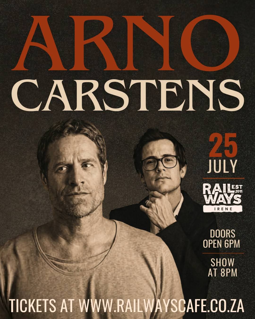 Arno Carstens @ Railways Cafe Irene 25 July 8pm