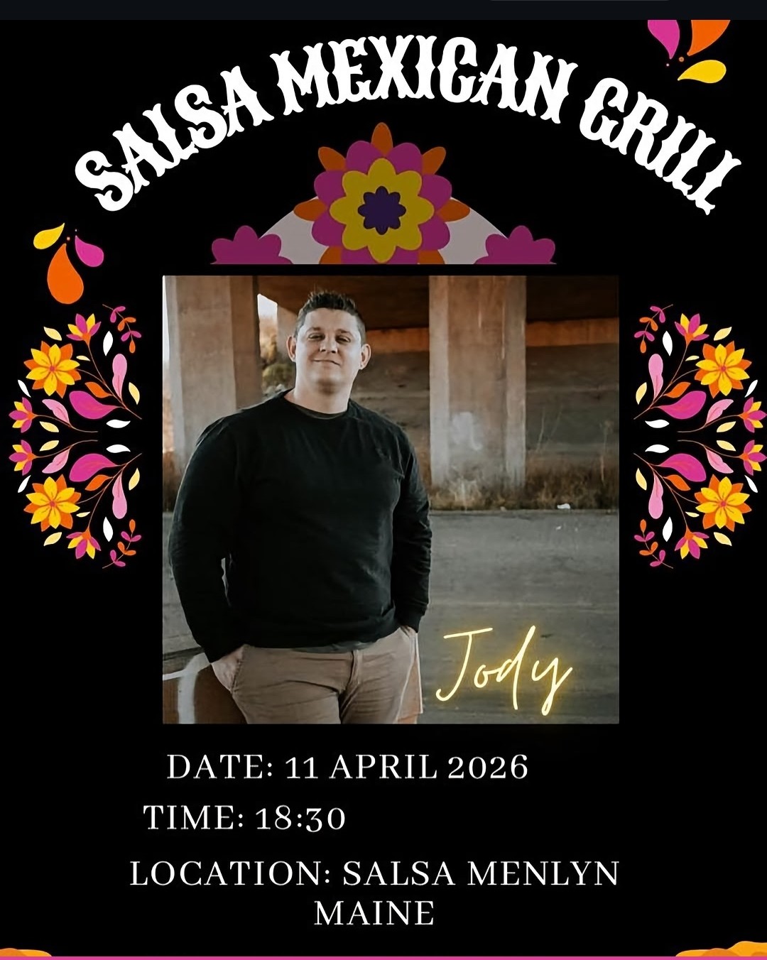 Jody @ Salsa Mexican Grill, Menlyn Maine, 11-04-2026 18:30